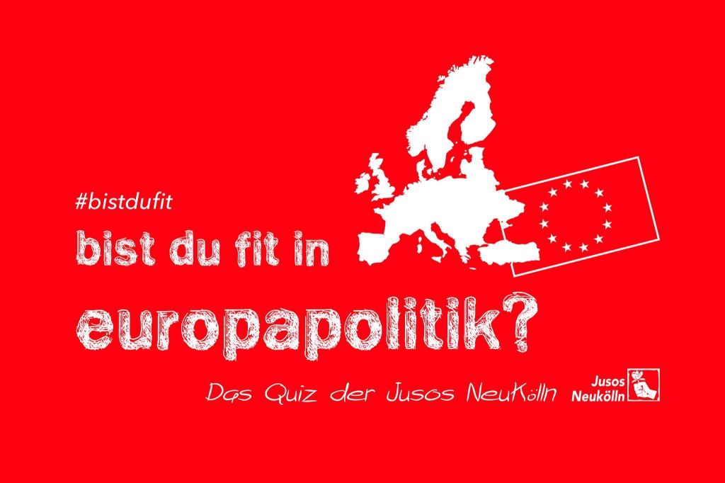 Jusos Neukölln Quiz Europapolitik